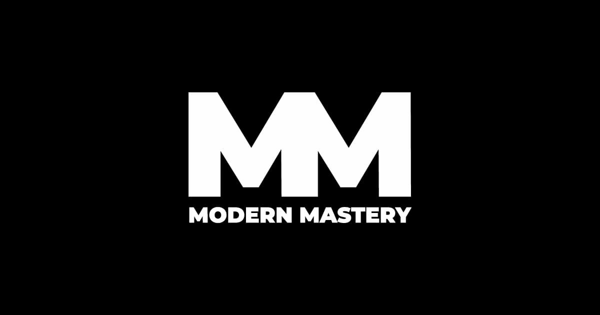 Modern Mastery